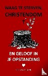 Van de Glind, Dirk - Waag te sterven, christendom