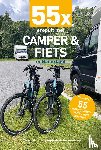 Knobbe, Nicolette, Broekhuis, Nynke - 55x eropuit met camper en fiets in Nederland