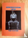 Raaij, Peter R van - Verboden mannen liefde