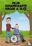 Derkx, Camiel - Mijn Gehandicapte Broer & Ik