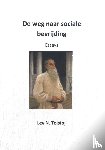 Tolstoj, Lev N - De weg naar sociale bevrijding