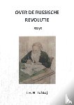 Tolstoj, Lev N - Over de Russische revolutie