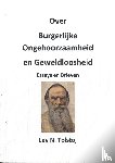 Tolstoj, Lev N. - Over burgerlijke ongehoorzaamheid en geweldloosheid - Essays en Brieven