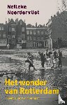 Noordervliet, Nelleke - Het wonder van Rotterdam