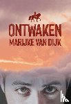 Dijk, Marijke van - Ontwaken