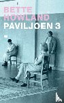Howland, Bette - Paviljoen 3