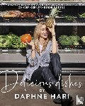 Hari, Daphne - Delicious Dishes - Voedzame recepten voor een gezonde lifestyle zonder geraffineerde suikers