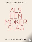 Luckerhof, Rob, Wibaut, Anneruth - Als een mokerslag