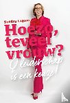 Lagace, Sandra - Hoezo, teveel vrouw?