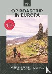 Schouwenburg, Renee, Kroon, Marlieke - Op roadtrip in Europa
