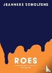 Scholtens, Jeanneke - Roes