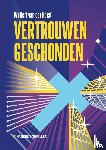 Horst, Wolfert van der - Vertrouwen geschonden
