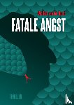 Horst, Wolfert van der - Fatale angst