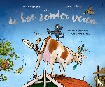 Dijken, Nienke van - De koe zonder veren
