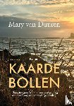 Duuren, Mary van - Kaardebollen - Bij haar terugkeer naar het Veerse Meer krijgt een reünie een stormachtige wending.