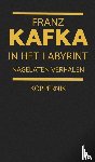 Kafka, Franz - In het labyrint - Nagelaten verhalen