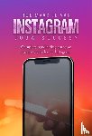 Oemar Said, Dylan, Klouwens, Jop - Hoe maak je van Instagram jouw succes?
