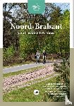 Jacobs, Marlou, Loo, Godfried van - Noord-Brabant - De 25 mooiste fietsroutes