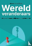 De Vries, Menno J. - Wereldveranderaars