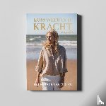 Vermolen, Ellemieke - Kom weer in je kracht na verlies