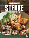 SterkInDeKeuken - Sterke Recepten - Altijd een succes