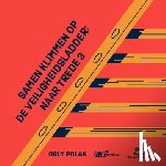 Polak, Orly - Samen Klimmen op de Veiligheidsladder: naar trede 3