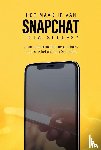Oemar Said, Dylan, Klouwens, Jop - Hoe maak je van Snapchat jouw succes?