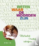 Lems, Mariet - Weten waar de woorden zijn