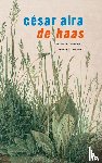 Aira, César - De haas