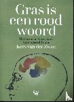  - Gras is een rood woord
