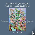  - De wonderlijke wegen van een handelsreiziger