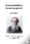 Tolstoj, Lev N. - De Wet van de Liefde en de Wet van Geweld
