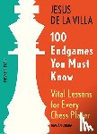 Villa, Jesus de la - 100 Endgames You Must Know 6th edition