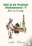 Öze, Özkan - Wie is de Profeet Mohammed?
