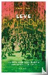 Thissen, Siebe - Leve Rotterdam!