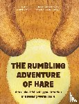 Bellinkx, Julie, Louwerens, Melanie - The Rumbling Adventure of Hare