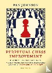 Johnson, Ben - Perpetual Chess Improvement