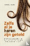 Koers, Marijke - Zelfs al je haren zijn geteld