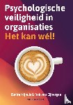 Nijhuis, Elmira, Eijbergen, Rob van - Psychologische veiligheid in organisaties