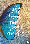 Wilthuis, Francy Louise - Het leven van een vlinder
