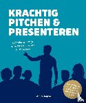 Heijker, Anna - Krachtig pitchen & presenteren