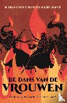Millwood Hargrave, Kiran - De dans van de vrouwen