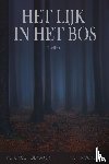 Schoenaker, Peter, Nooten, Mich - Het lijk in het bos