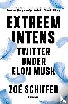 Schiffer, Zoë - Extreem intens
