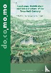  - Landscape Architecture and Infrastructure of the Twentieth Century