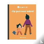 De Hertog, Heleen - Jip gaat naar school