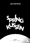 Holtman, Jan - Springkussen