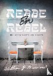 Ouweneel, Willem J. - Rebbe & rebel