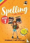  - Spelling Groep 7 Oefenboek