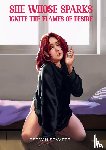 Stavitel, Istvan - She whose sparks ignite the flames of desire